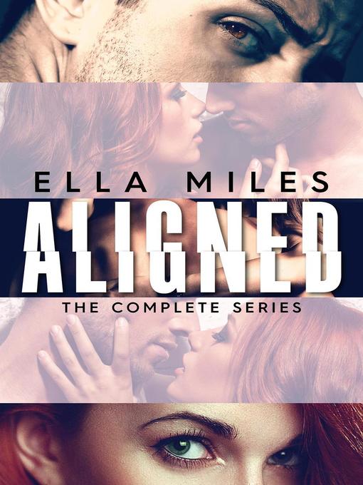 Title details for Aligned by Ella Miles - Available